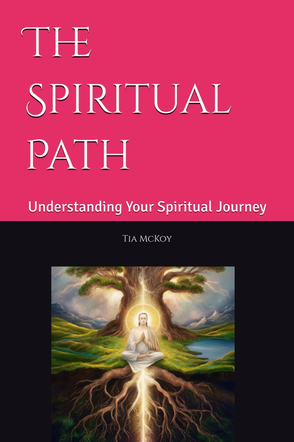 The Spiritual Path: Understanding Your Spiritual Journey
