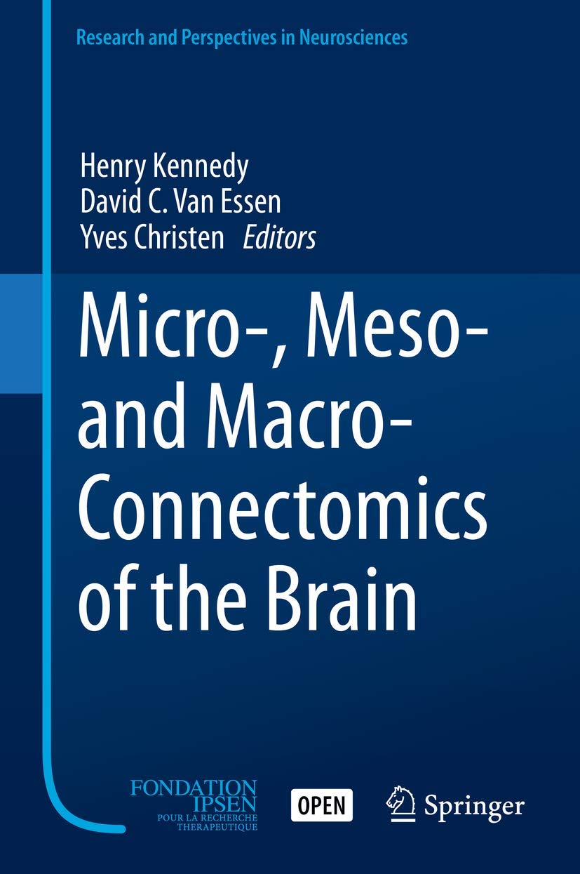Micro-, Meso- and Macro-Connectomics of the Brain (Research and Perspectives in Neurosciences)