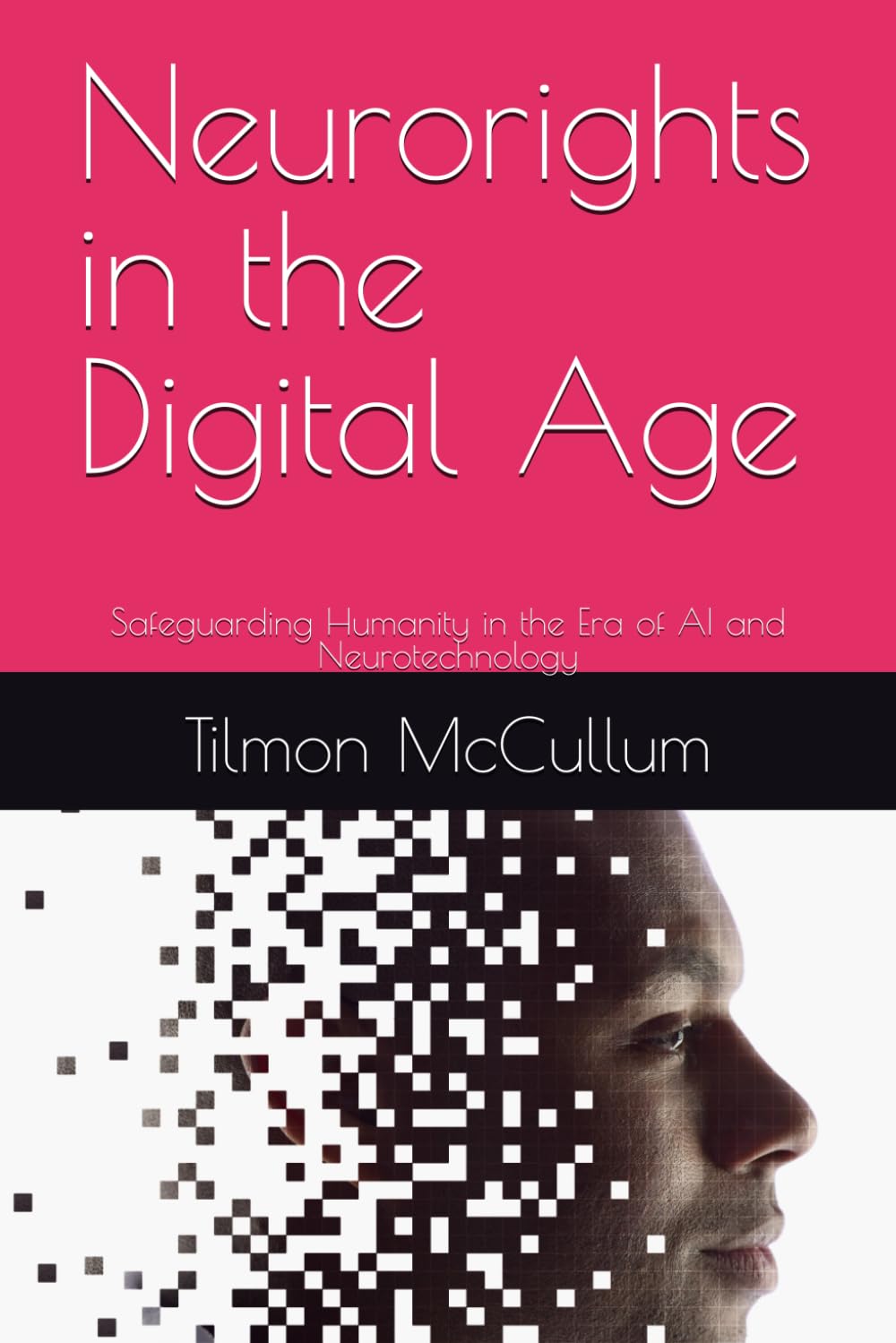 Neurorights in the Digital Age: Safeguarding Humanity in the Era of AI and Neurotechnology