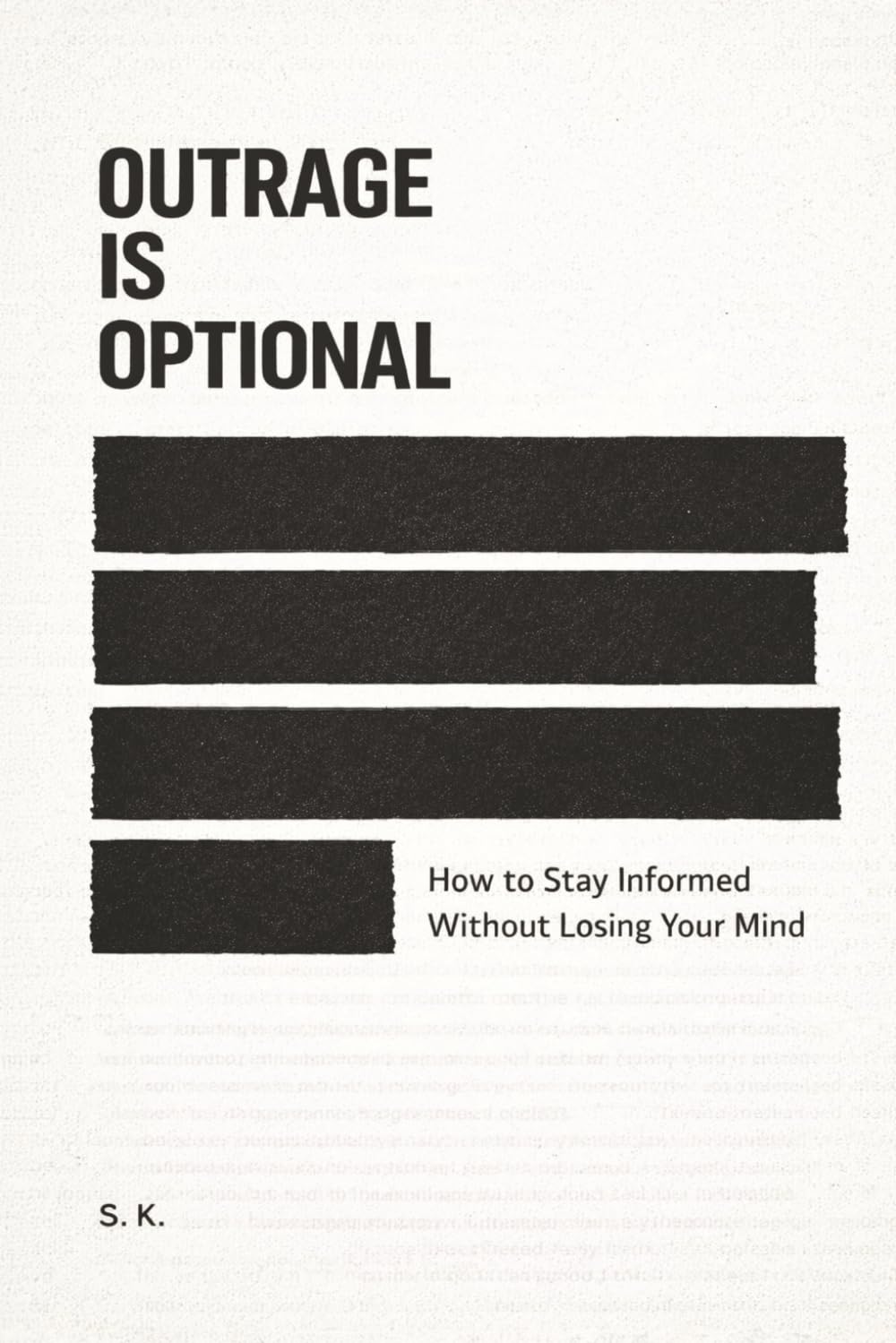 Outrage Is Optional: How to Stay Informed Without Losing Your Mind