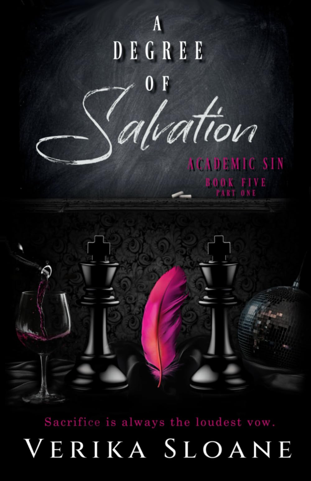 A Degree of Salvation (Academic Sin Series Book 5): Part One