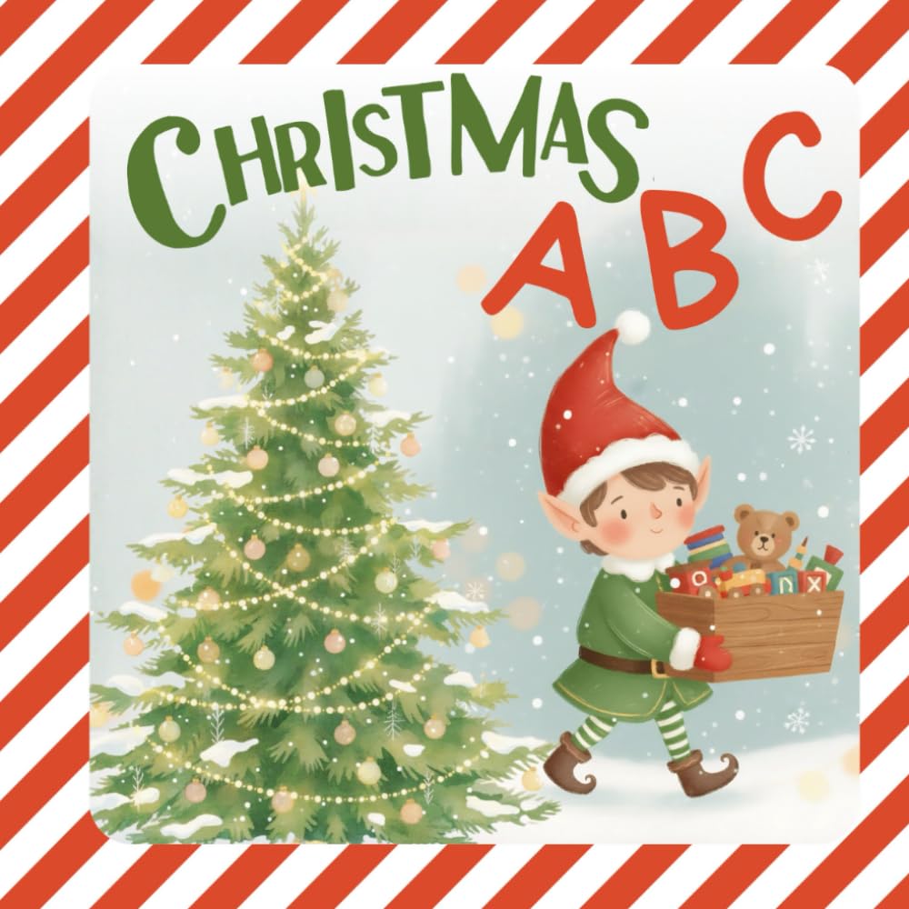 Christmas ABC – Aprende Inglés con Palabras Navideñas: Un abecedario navideño ilustrado para aprender vocabulario en inglés de forma divertida y fácil