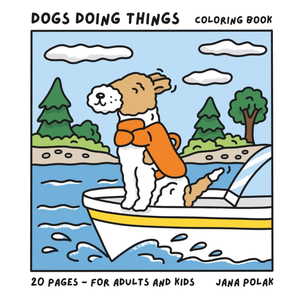 Dogs Doing Things: Coloring Book for Adults and Kids