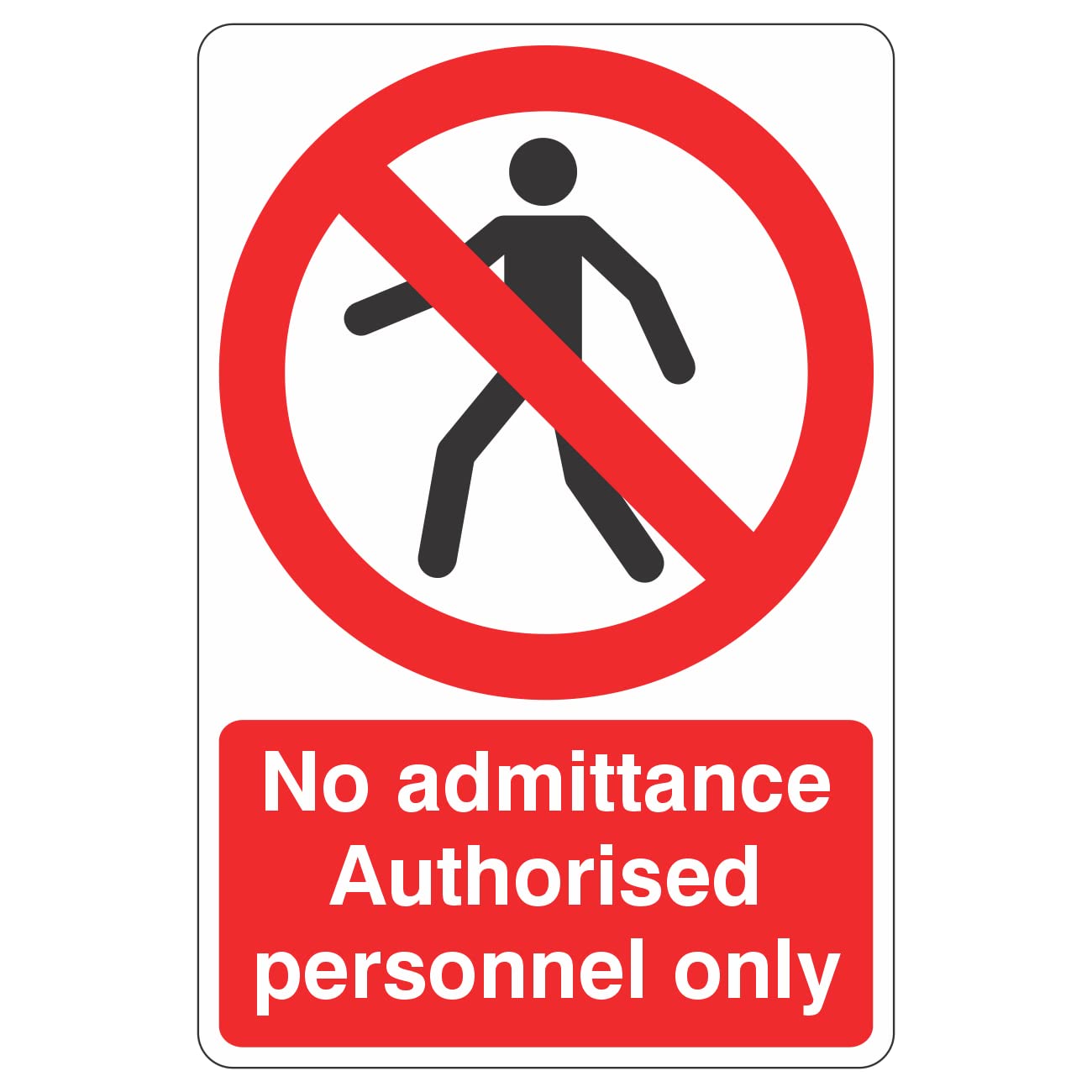200mmx300mm No Admittance Authorised Personnel Only with Man Sign Rigid Plastic