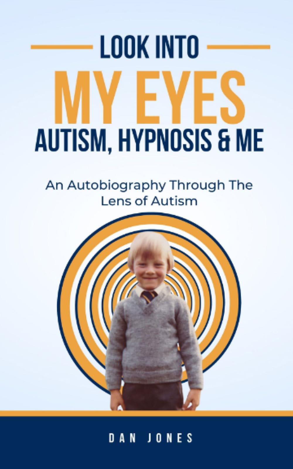 Look Into My Eyes: Autism, Hypnosis and Me