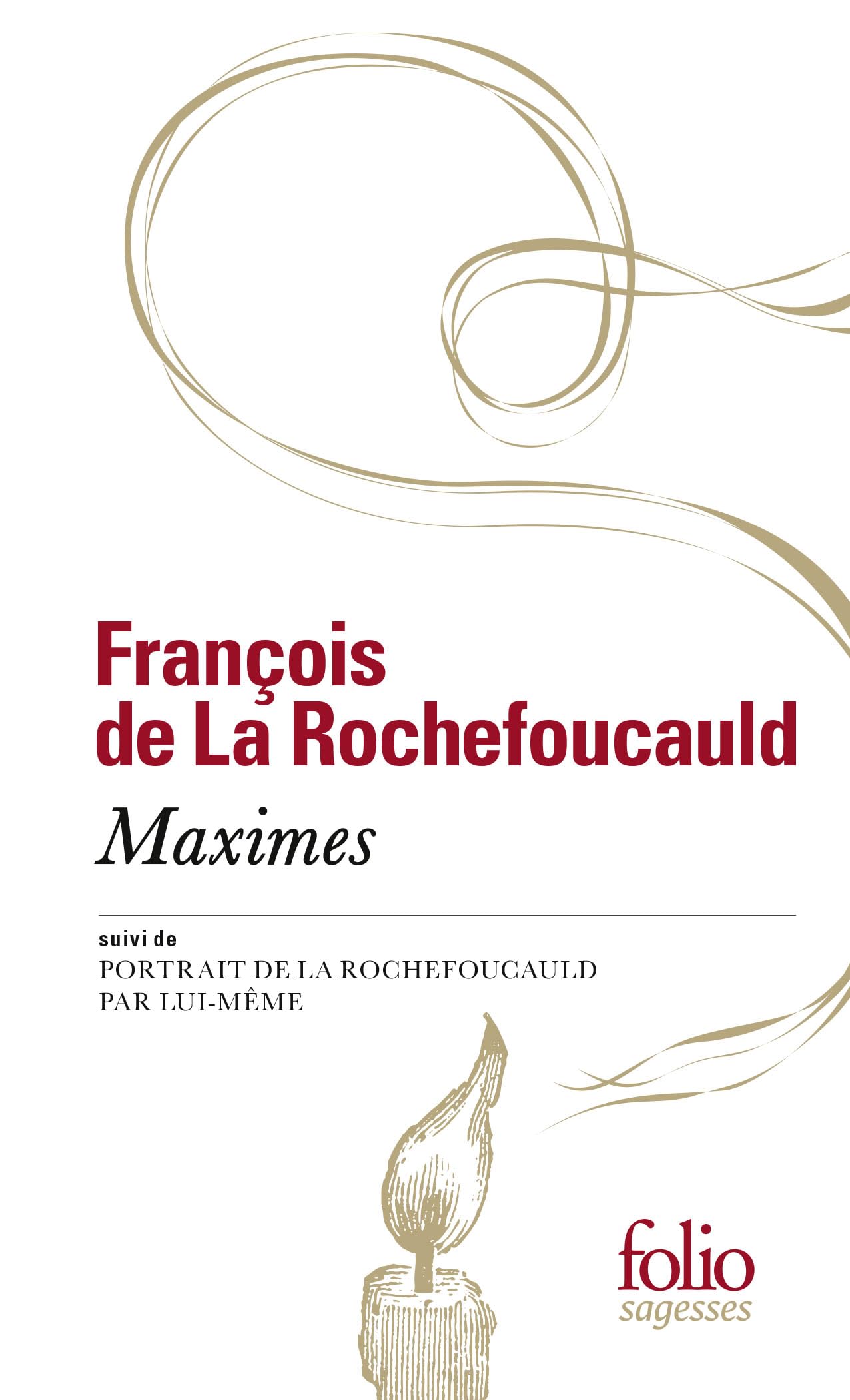Maximes/Portrait de La Rochefoucauld (Folio Sagesses)