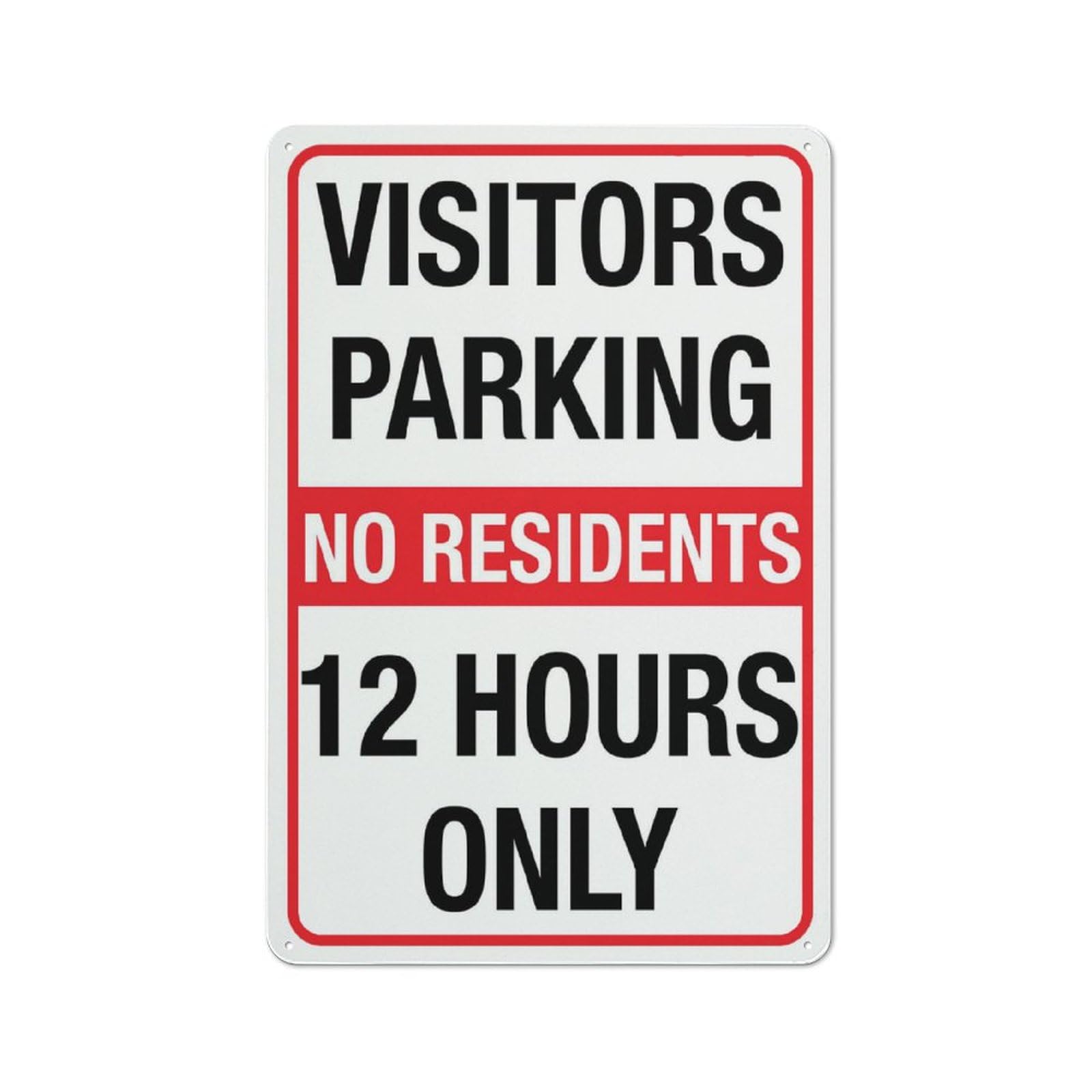 Visitors Parking No Residents 12 Hours Only Sign 12X8 Inch Aluminum Uv Ink Printed For House And Business