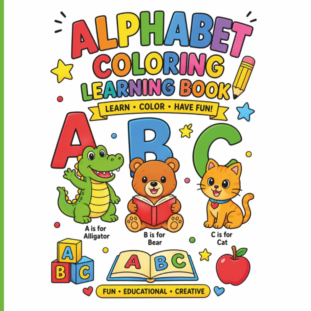 Alphabet Coloring Learning Book: Kids Alphabet Coloring Book Ages 2–10: Learn ABCs, Animal Coloring Pages, Tracing Practice & Early Education
