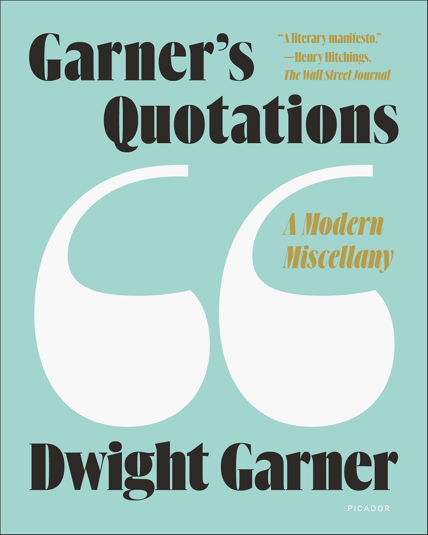 The Definitive Collection: Garner's Quotations - A Modern Miscellany