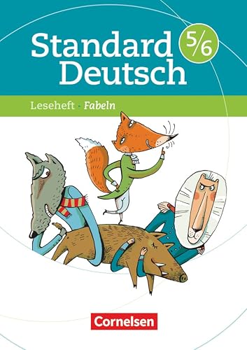 Standard Deutsch - 5./6. Schuljahr: Fabeln - Leseheft mit Lösungen