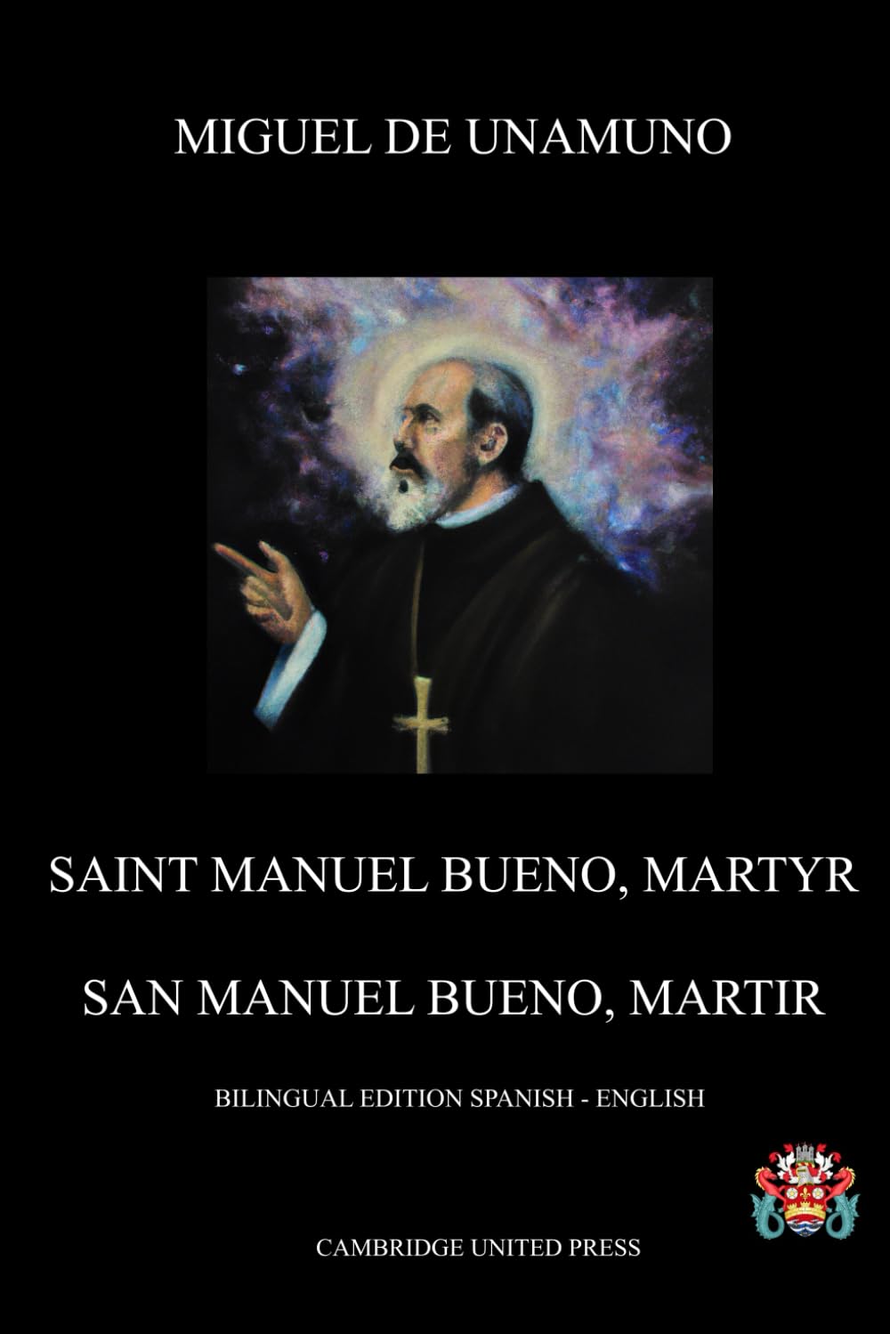 Saint Manuel Bueno, Martyr - San Manuel Bueno Mártir: Bilingual edition Spanish - English