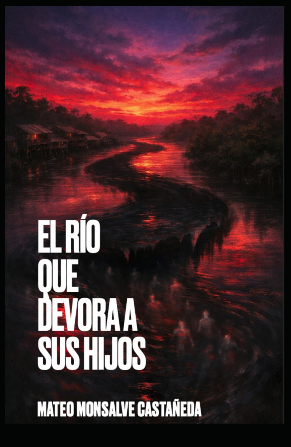 El río que devora a sus hijos