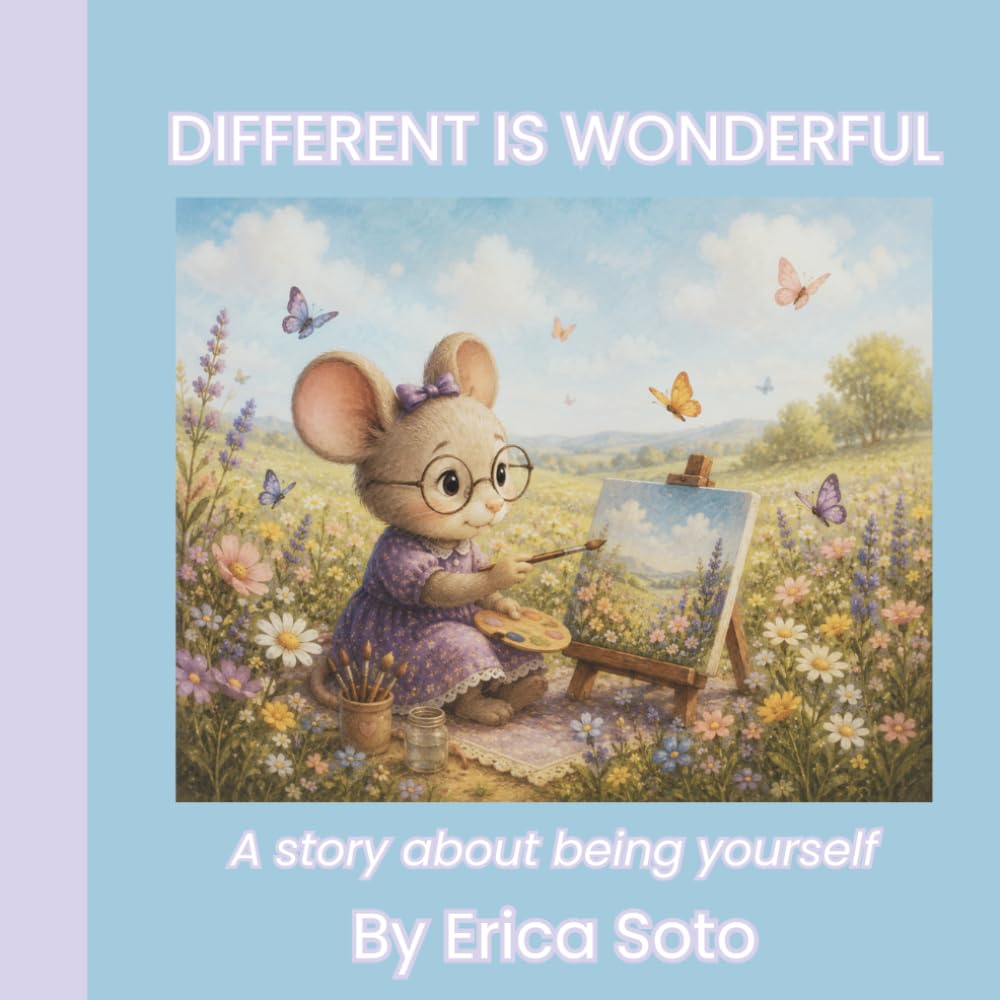Different Is Wonderful: A Story About Finding the Beauty in Being Yourself