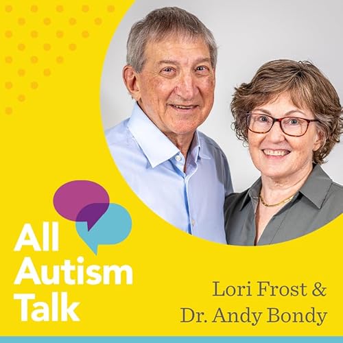 Unlocking Communication: The Story of PECS with Dr. Andy Bondy & Lori Frost