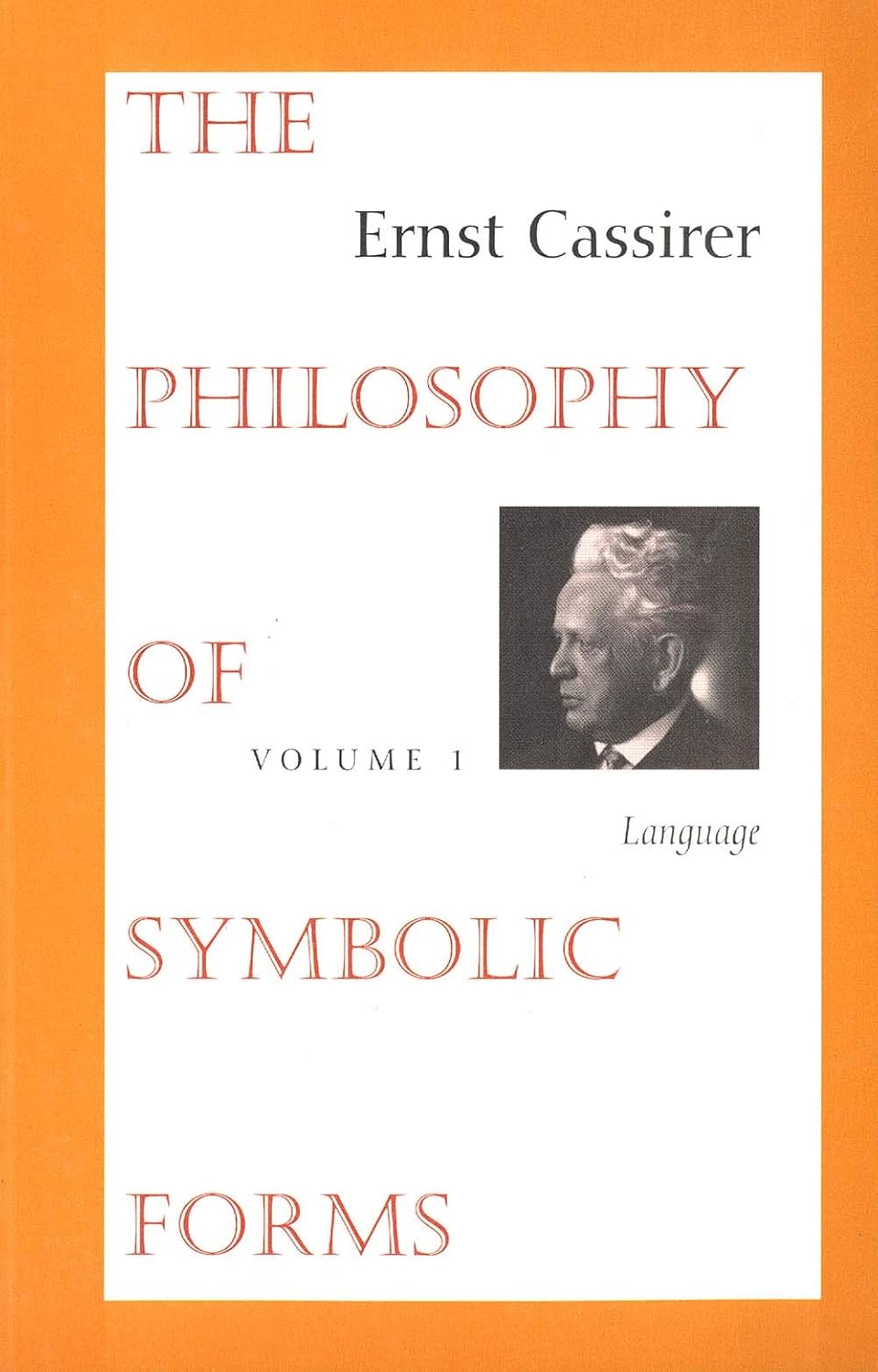 The Philosophy of Symbolic Forms, Volume 1: Language      Paperback – September 10, 1965