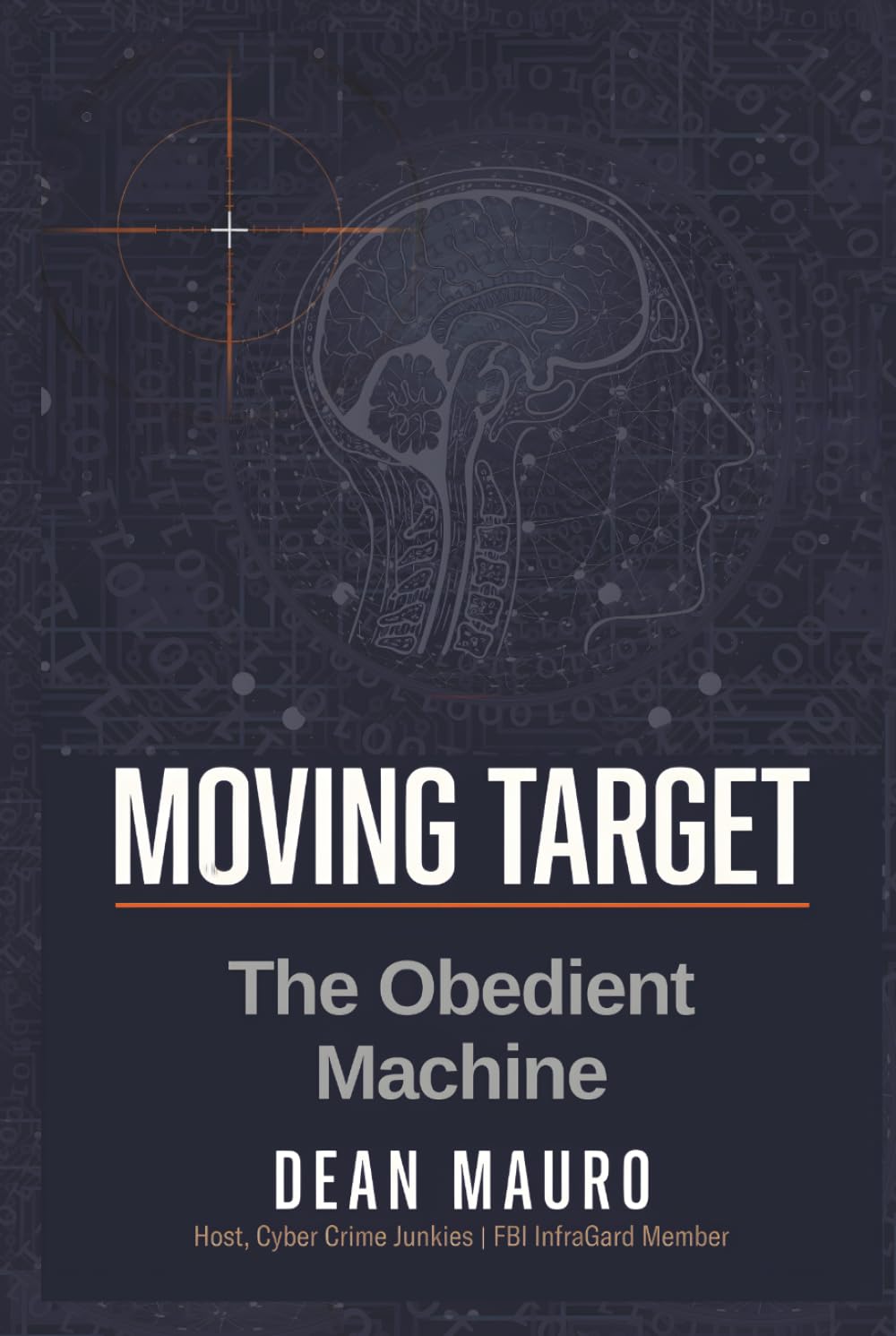 Moving Target: The Obedient Machine (The Moving Target Trilogy)