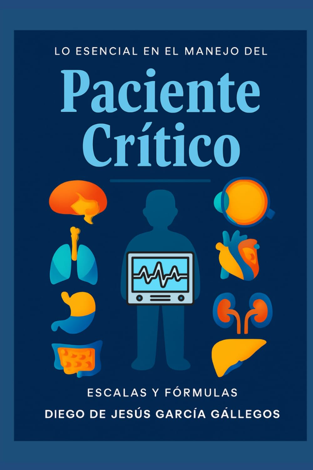 Lo Esencial en el Manejo del Paciente critico
