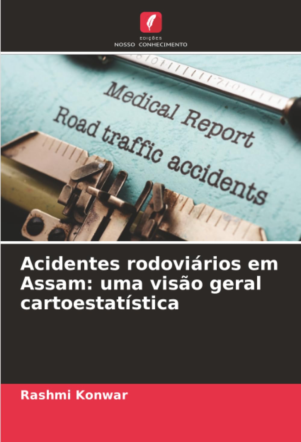 Acidentes rodoviários em Assam: uma visão geral cartoestatística