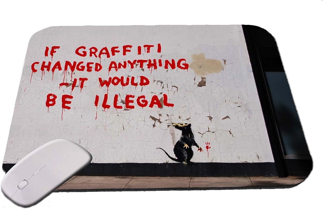 Banksy If Graffiti Changed Anything It Would Be Illegal Mouse Pad