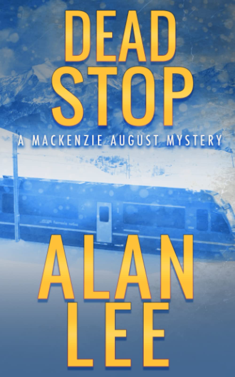 Dead Stop (Mackenzie August, Action Mysteries,)