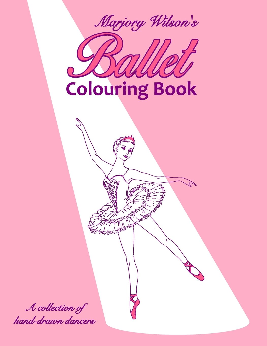 Marjory Wilson's Ballet Colouring Book: Volume 1 (Marjory Wilson Colouring)