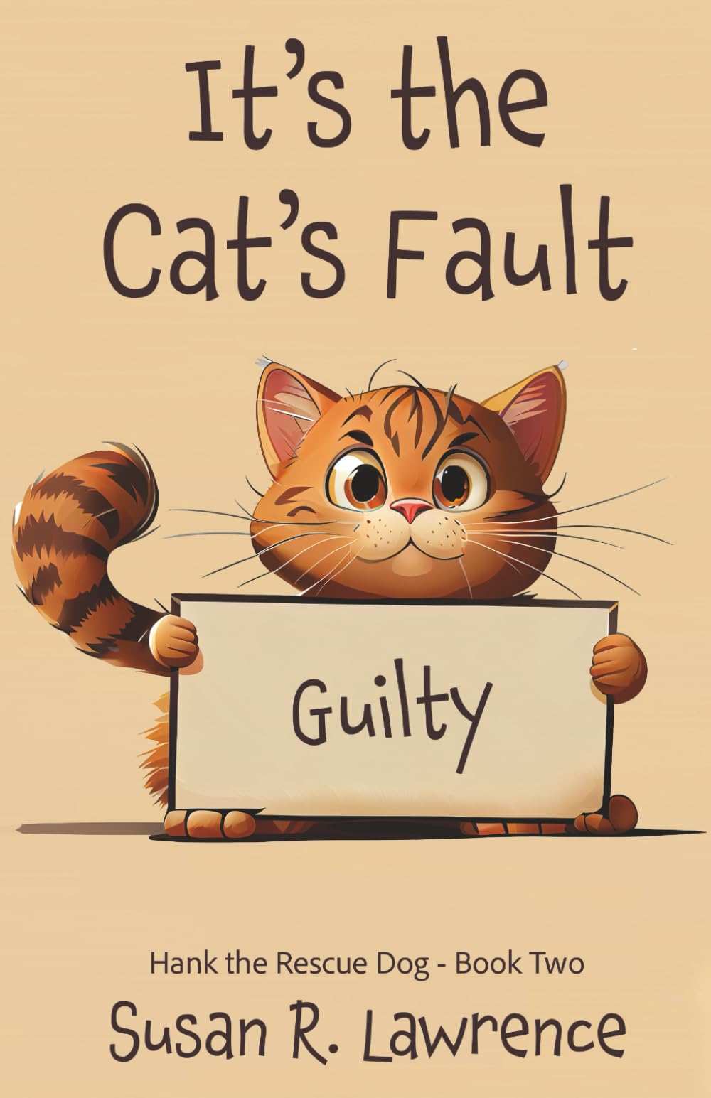 It's the Cat's Fault (Hank the Rescue Dog)