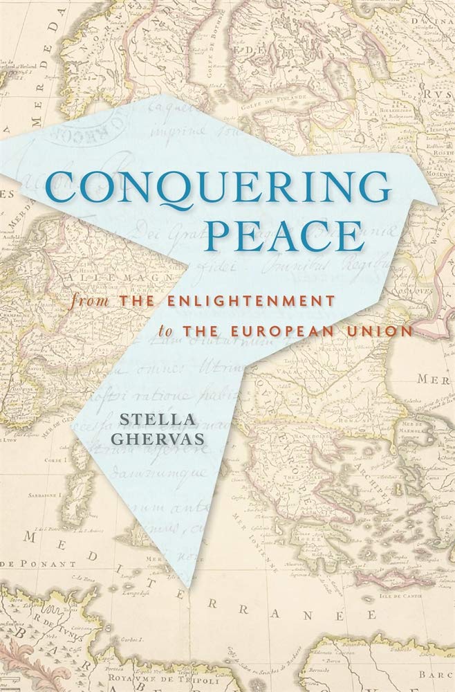 Conquering Peace by Stella Ghervas (Hardback Book)