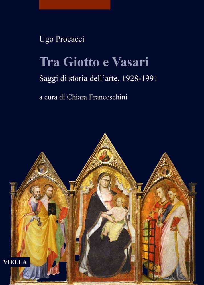 Tra Giotto E Vasari recueil d'essais critiques historiographie de l'art