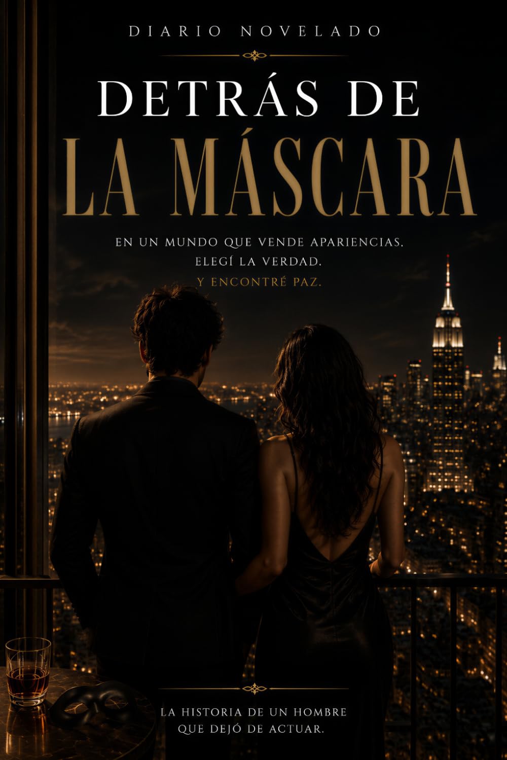 Detrás De La Máscara (Diario novelado de un acompañante)