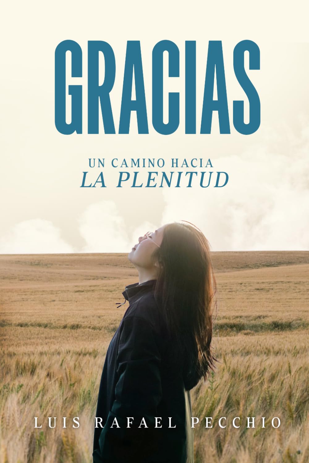 Gracias: Un camino hacia la plenitud