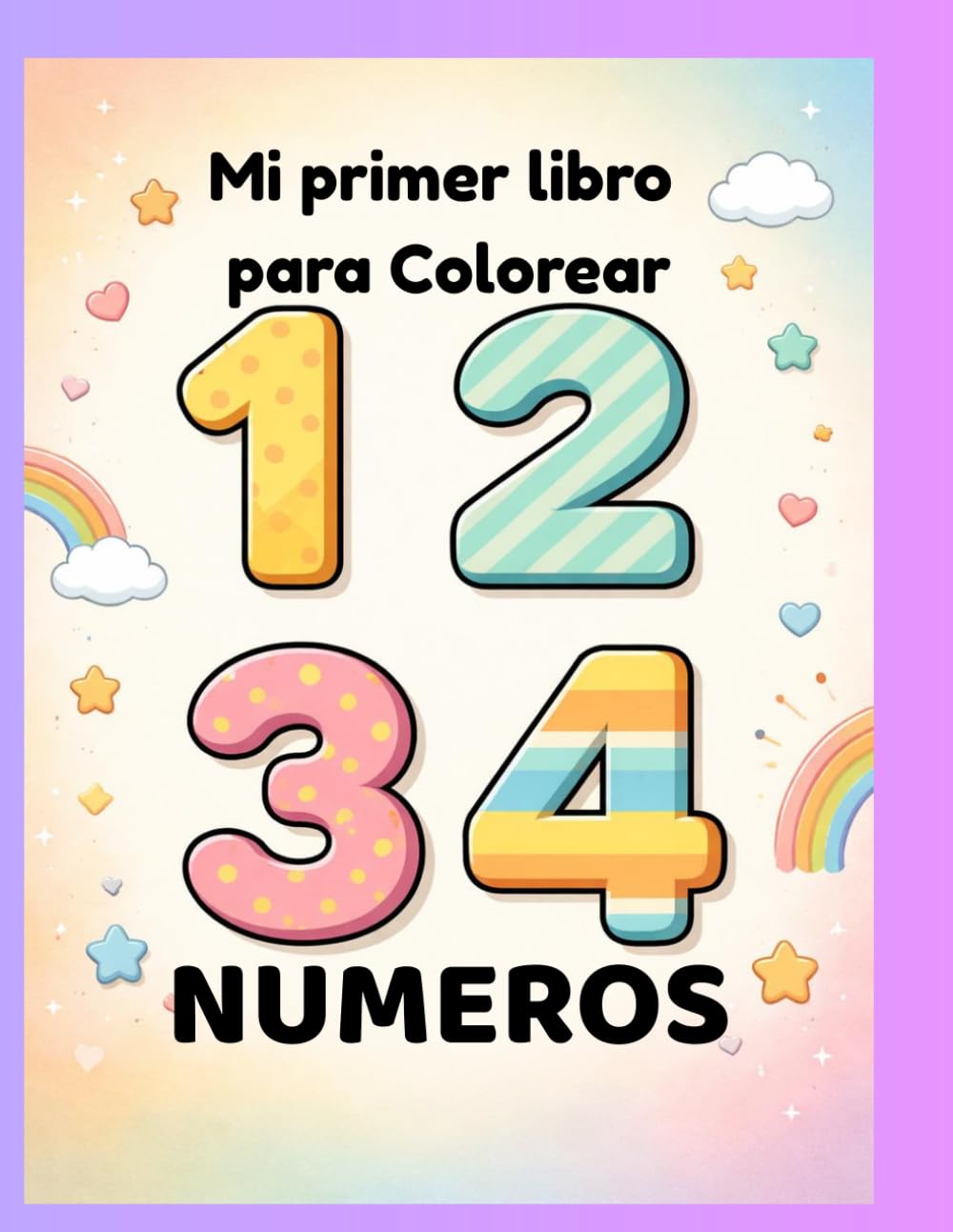 Mi Primer Libro de Colorear Números: Aprende a Contar del 1 al 10 con Dibujos Grandes y Fáciles para Niños y Niñas de 1 a 4 Años: 20 Ilustraciones ... para Colorear – Ideal para Manos Pequeñas