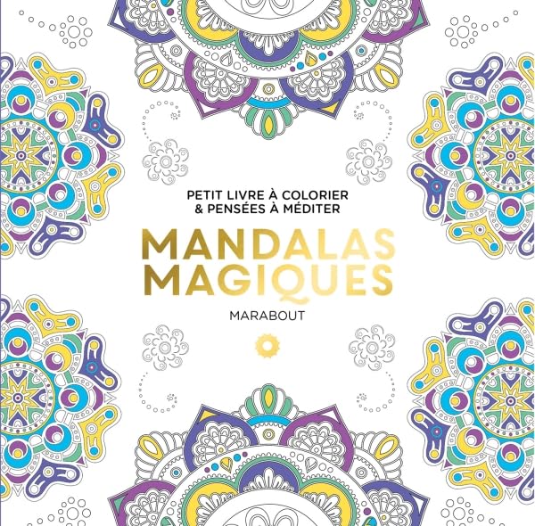 Le petit livre de coloriage : Mandalas magiques PETITS COLORIAGES