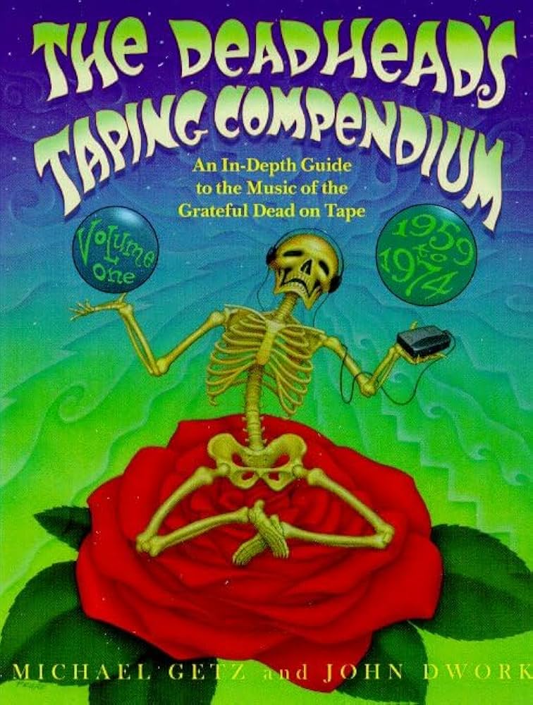 洋書 GD THE DEADHEAD'S Taping compendium The Deadhead's Taping Compendium, Volume 1: An In-Depth
