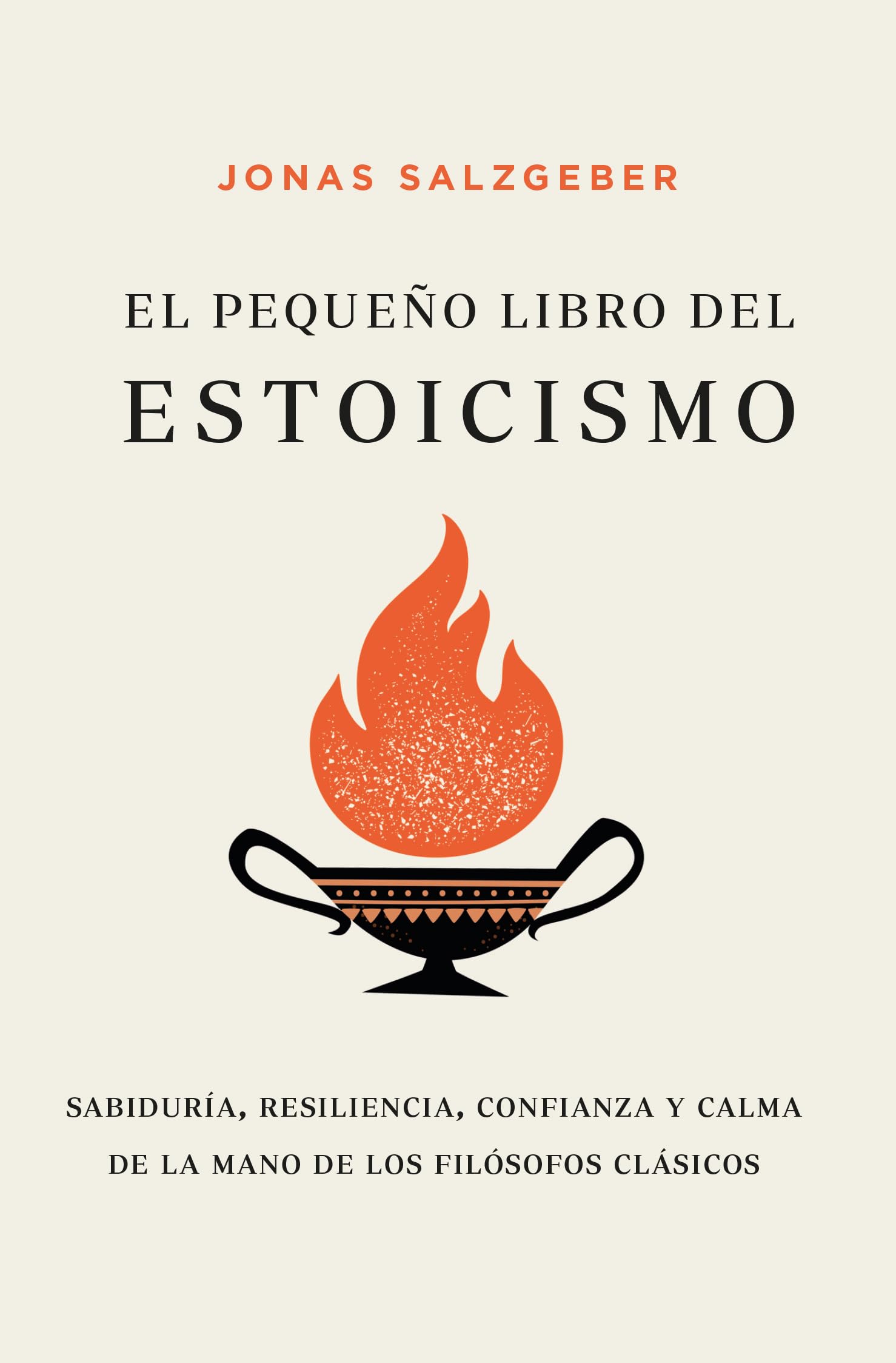 El Pequeno Libro del Estoicismo: Sabiduría, resiliencia, confianza y calma de la mano de los filósofos clásicos (Books4pocket crec. y salud)