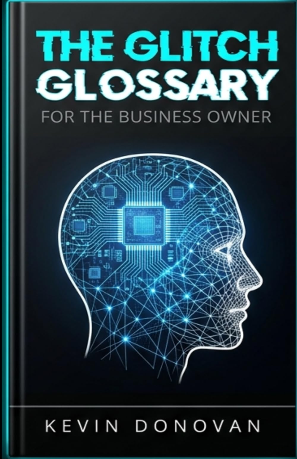 The Glitch Glossary: for the Business Owner