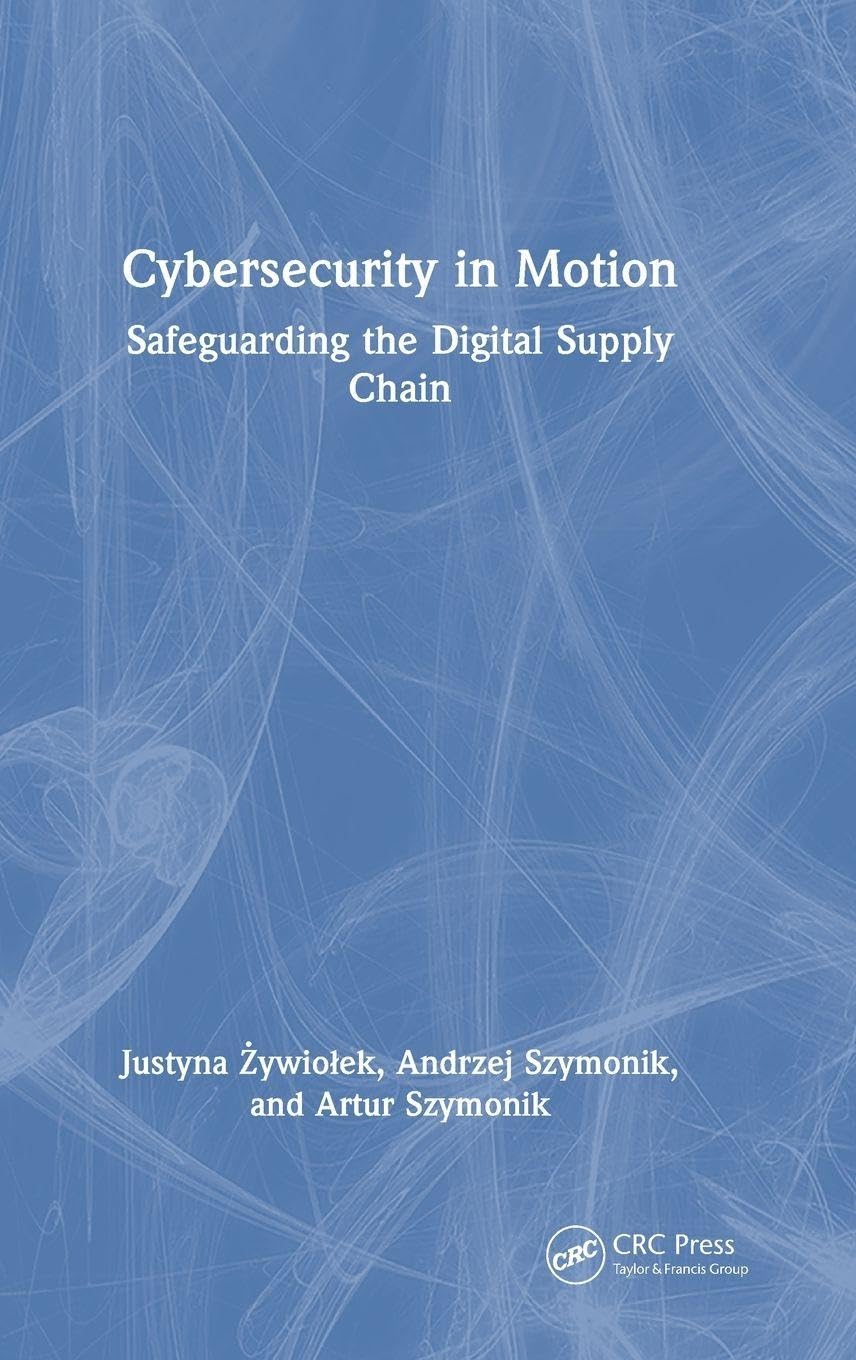 Cybersecurity in Motion: Safeguarding the Digital Supply Chain