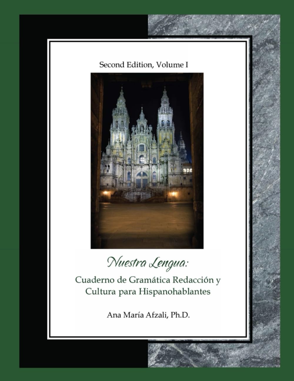 Nuestra Lengua: Cuaderno de Gramática, Redacción y Cultura para Hispanohablantes. Volumen I (Spanish Edition)