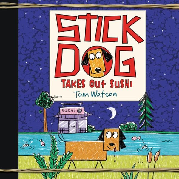 Cover art for Stick Dog Takes Out Sushi