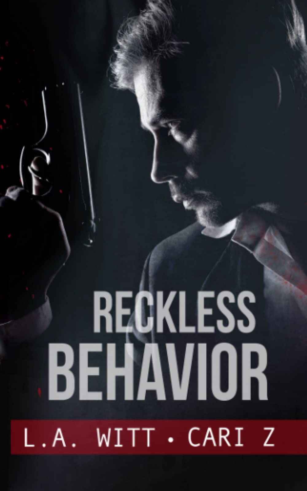 Reckless Behavior: 3 (Bad Behavior)