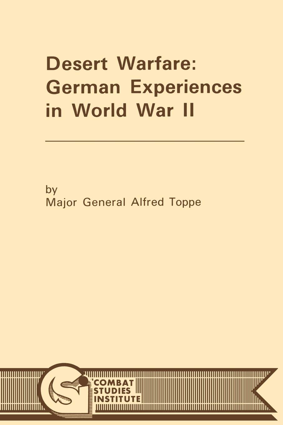 Desert Warfare: German Experiences in World War II