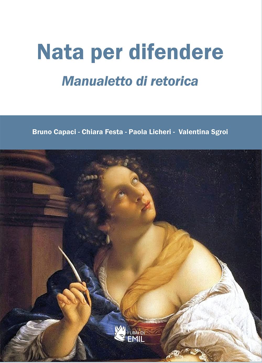 Nata Per Difendere. Manualetto Di Retorica - 4