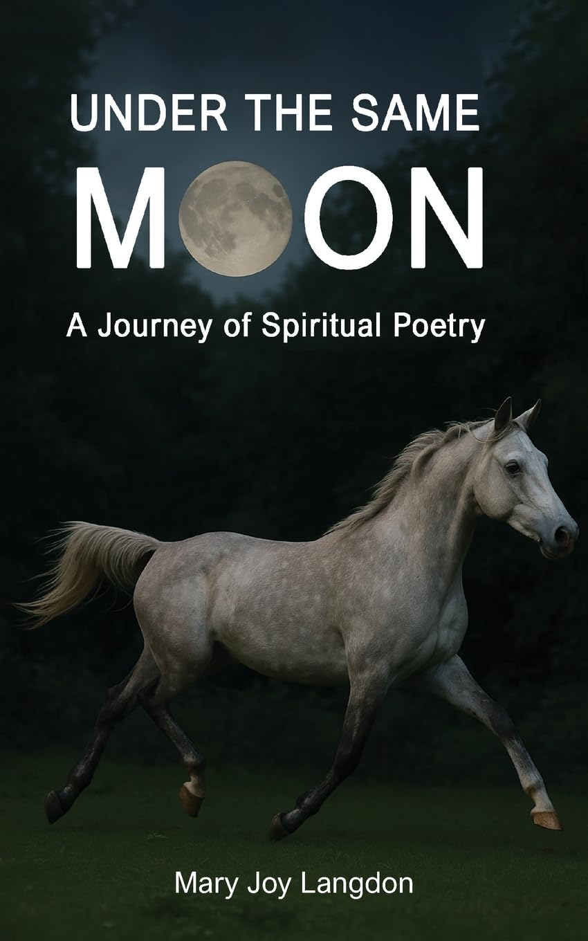 Under the Same Moon: A Journey of Spiritual Poetry