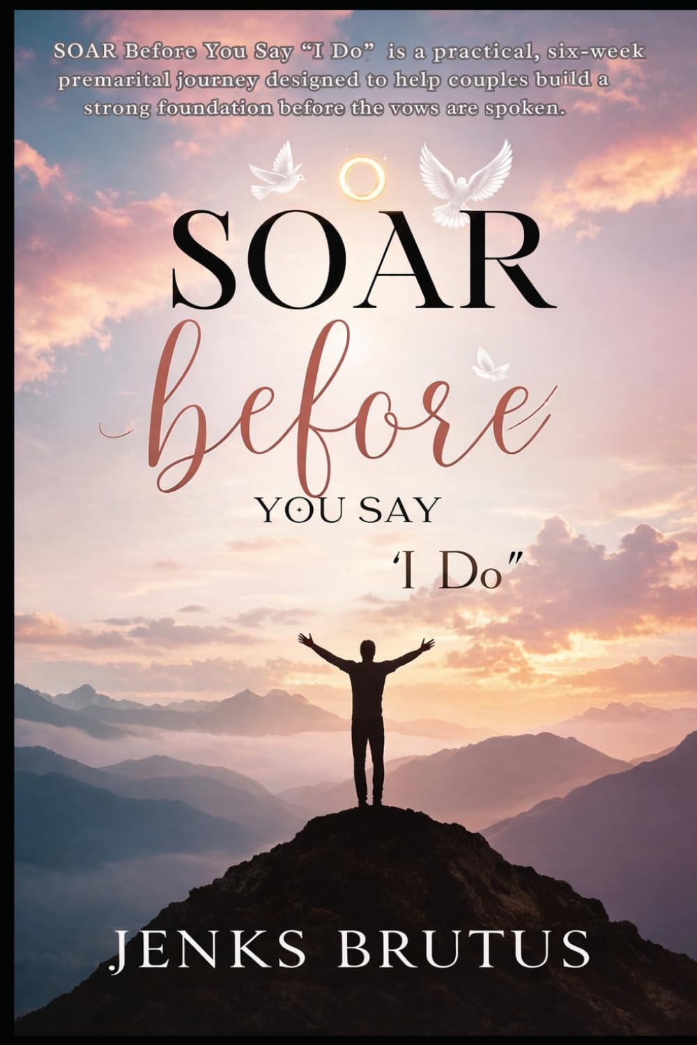 Soar Before You Say "I Do"