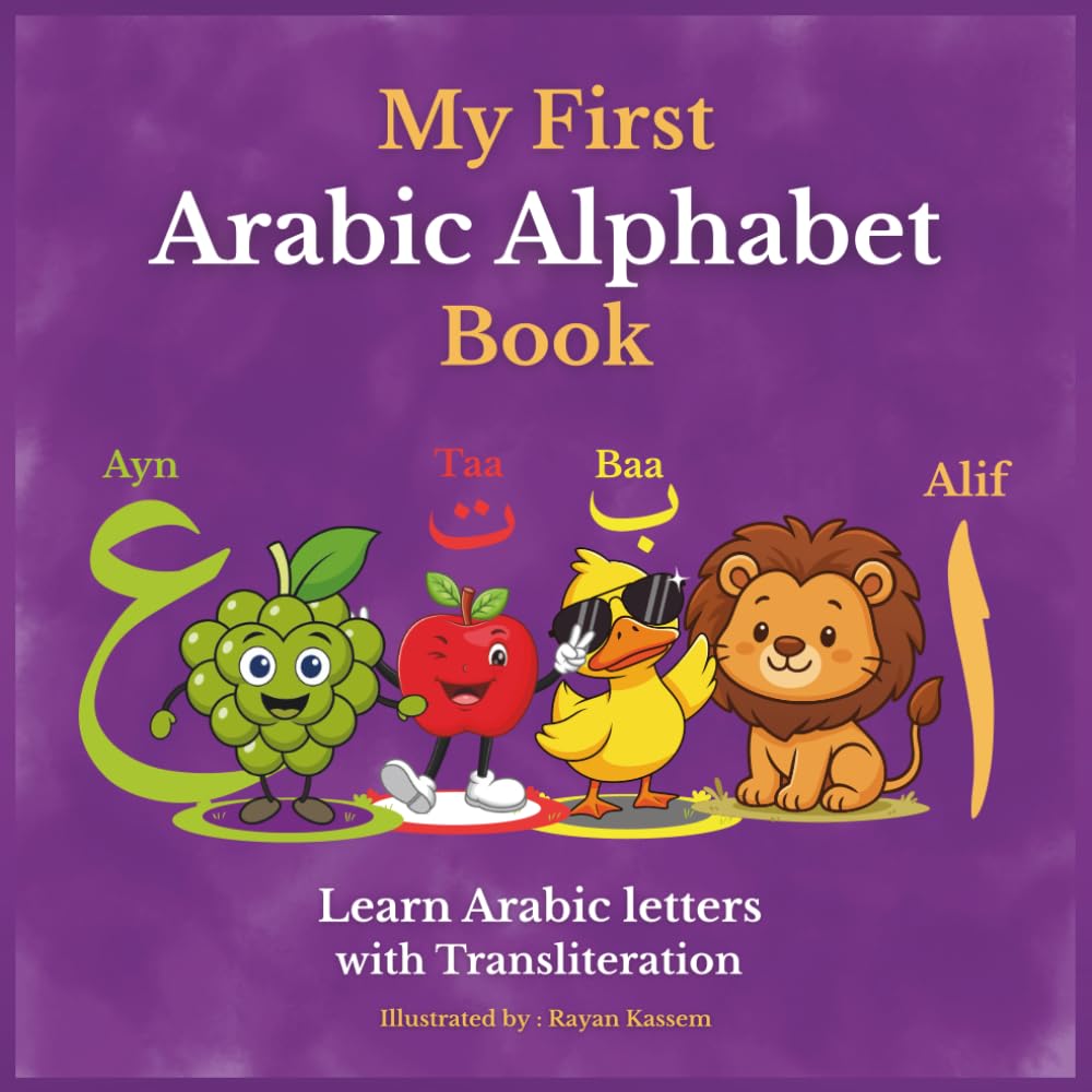 My first Arabic Alphabets book: Learn Arabic letters with Transliteration