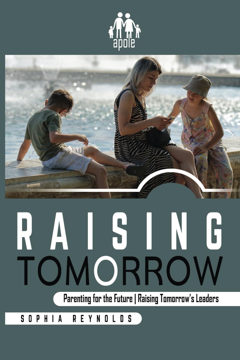 Raising Tomorrow: Parenting for the Future | Raising Tomorrow’s Leaders