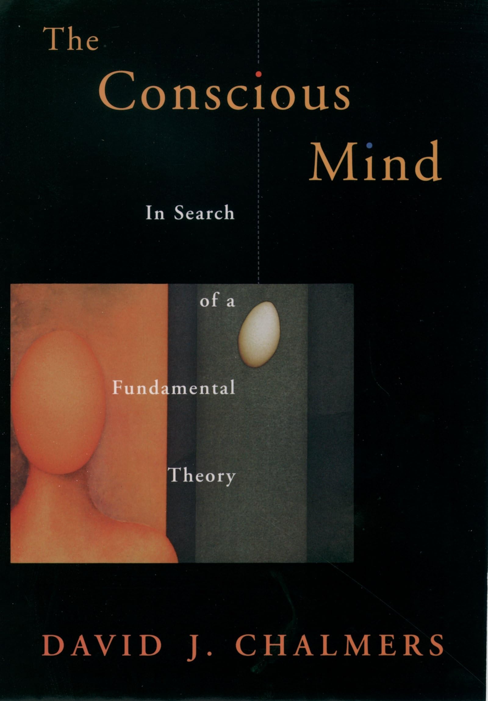 The Conscious Mind: In Search of a Fundamental Theory (Philosophy of Mind): 8601419222391 ...
