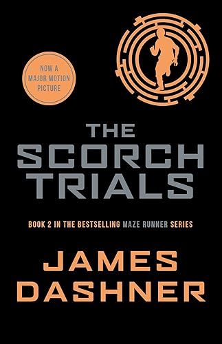 The Scorch Trials: book 2 in the multi-million bestselling Maze Runner series
