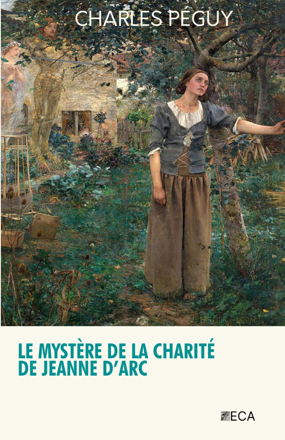 Le Mystère de la charité de Jeanne d'Arc, Charles Péguy, Éditions du Curieux Astrakan (Annoté)