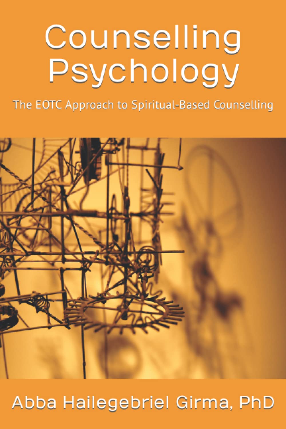 Counselling Psychology: The EOTC Approach to Spiritual-Based Counselling