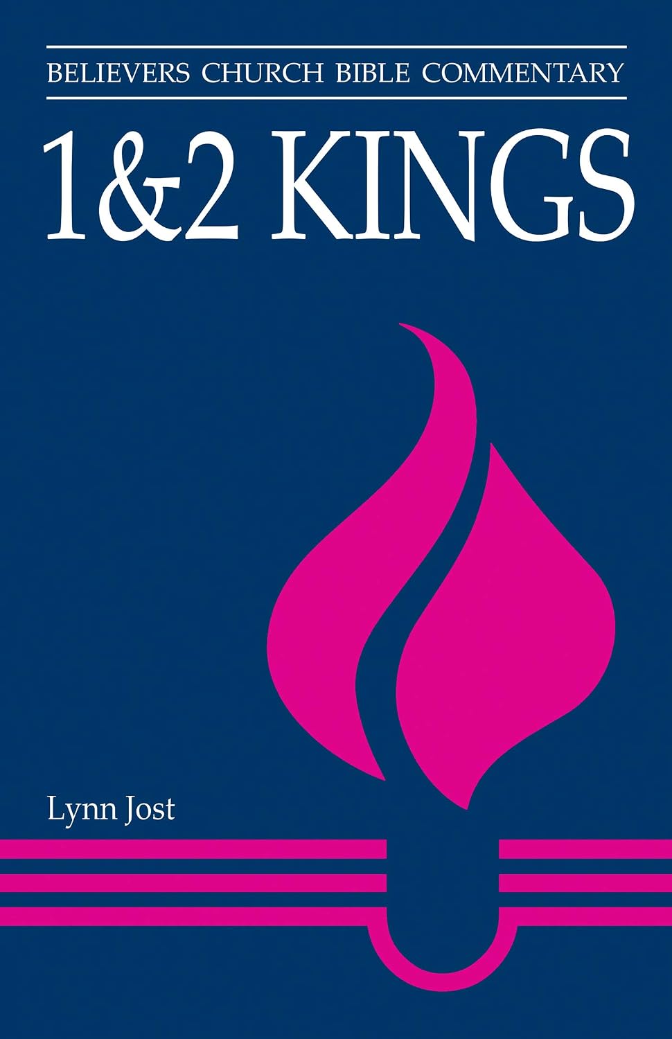 1 & 2 Kings (Believers Church Bible Commentary Series)